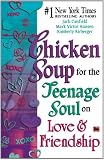 Chicken Soup For The Teenage Soul on Love and Friendship