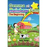 Gemma at Rainbow Farm. The Beginning