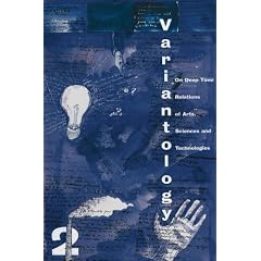 Variantology 2: On Deep Time Relations of Arts, Sciences and Technologies
