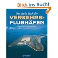 Das gro�e Buch der Verkehrsflugh�fen