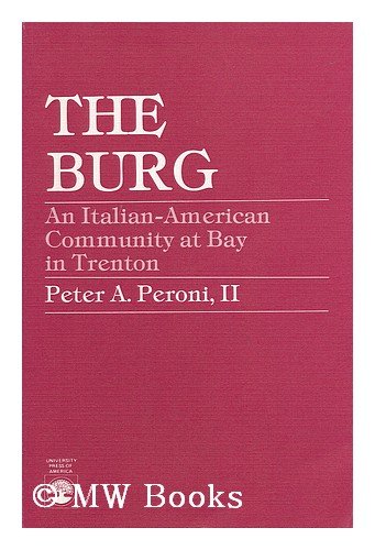 the burg an italian american community at bay in trenton