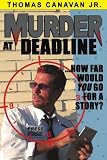  : Murder at Deadline