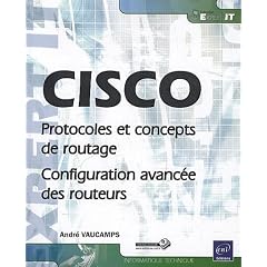 CISCO - Protocoles et concepts de routage - Configuration avanc�e des routeurs