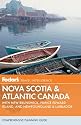 Fodor's Nova Scotia & Atlantic Canada, 12th Edition: With New Brunswick, Prince Edward Island, and Newfoundland