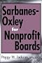 Sarbanes-Oxley for Nonprofit Boards: A New Governance Paradigm