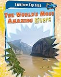 The world's most amazing rivers