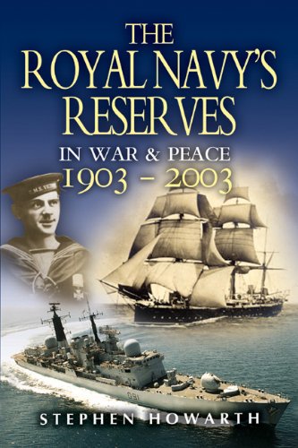 Royal Navy's Reserves in War and Peace 1903-2003