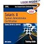 Solaris 8 Training Guide (310-011 and 310-012): System Administrator Certification