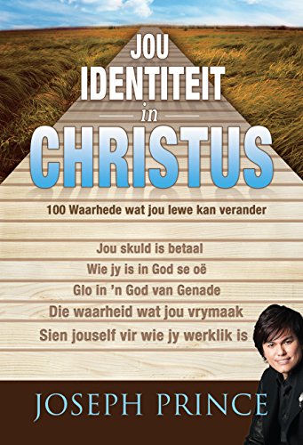 Jou identiteit in Christus (eBoek): 100 Waarhede wat jou lewe kan verander (Afrikaans Edition)