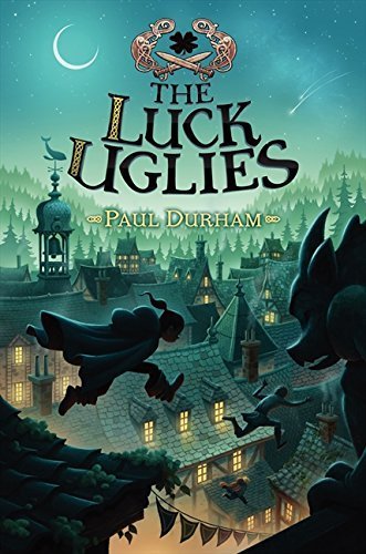 The Luck Uglies by Paul Durham (2014-04-29)