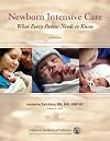 Newborn Intensive Care: What Every Parent Needs to Know, 3rd Edition