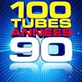 100 Tubes Ann�es 90