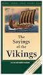 The Sayings of the Vikings (Havamal) (Viking Series - Literary Pearls from the Viking Age)