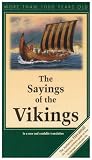 The Sayings of the Vikings (Viking Series - Literary Pearls from the Viking Age)