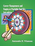 Career Management and Employee Portfolio Tool Kit: 3rd Edition