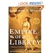 Empire of Liberty: A History of the Early Republic, 1789-1815 (Oxford History of the United States)