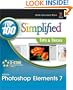 Photoshop Elements 7: Top 100 Simplified Tips and Tricks (Top 100 Simplified Tips & Tricks)