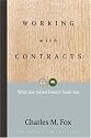 Working With Contracts: What Law School Doesn't Teach You (Pli Press's Corporate and Securities Law Library)