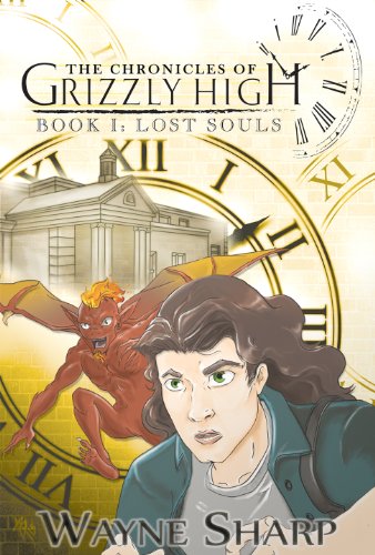 The Chronicles of Grizzly High (Book One: Lost Souls)