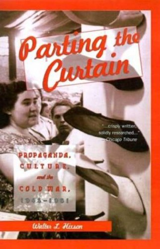 Parting the Curtain: Propaganda, Culture, and the Cold War, 1945-1961 under Propaganda in The Books Store