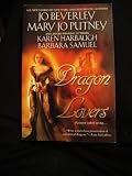 Dragon Lovers: The Dragon And The Virgin Princess / The Dragon And The Dark Knight / Anna And The King Of Dragons / Dragon Feathers