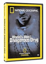 National Geographic: World's Most Dangerous Drug Streaming.