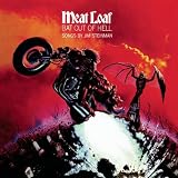YOU TOOK THE WORDS RIGHT OUT OF MY MOUTH ...  -  Meat Loaf