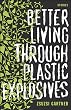 Better Living Through Plastic Explosives