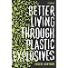 Better Living Through Plastic Explosives