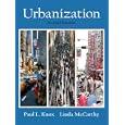 Urbanization: An Introduction to Urban Geography (2nd Edition) by Paul L. Knox and Linda M. McCarthy