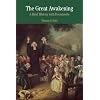 The Great Awakening: A Brief History with Documents (Bedford Series in History & Culture)