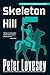 Skeleton Hill (A Detective Peter Diamond Mystery)
