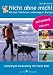 Nicht ohne mich! Mit dem Vierbeiner unterwegs in Europa. Camping und Caravaning - Urlaub mit dem Hund 2011 Nicht ohne mich! Mit dem Vierbeiner unterwegs in Europa. Camping und Caravaning - Urlaub mit dem Hund 2011