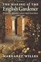 The Making of the English Gardener