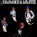 Dr Byrds And Mr Hyde