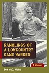 Ramblings of a Lowcountry Game Warden: A Memoir