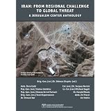 Iran: From Regional Challenge to Global Threat