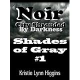 Shades of Gray #1 Noir, City Shrouded By Darkness ( science fiction thriller suspense series)