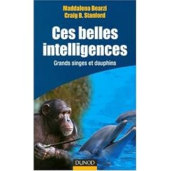 Ces belles intelligences : Grands singes et dauphins