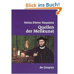 Quellen der Messkunst. Zu Ma� und Zahl, Geld und Gewicht: Zu Mass Und Zahl, Geld Und Gewicht