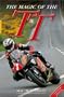 The Magic of the TT: Centenary Edition