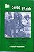 In Good Faith: The History of the 4th SS-Polizei-Panzer-Grenadier-Division, Vol. 1: 1939-1943