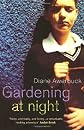 Gardening at Night