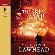 The Skin Map: Bright Empires, Book 1 | [Stephen Lawhead]