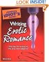 The Complete Idiot's Guide to Writing Erotic Romance
