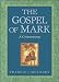 Gospel of Mark, The: A Commentary
