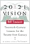 20:21 Vision: Twentieth-Century Lessons for the Twenty-First Century