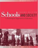 Schools and Society: A Sociological Approach to Education (The Wadsworth Sociology Reader Series)