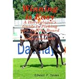 Winning Is Easy (Aux Cover Art): A Horseplayer's Guide To Picking 70% On The Board Selections (Volume 2) ~ Edward P. Davies