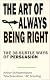 The Art of Always Being Right